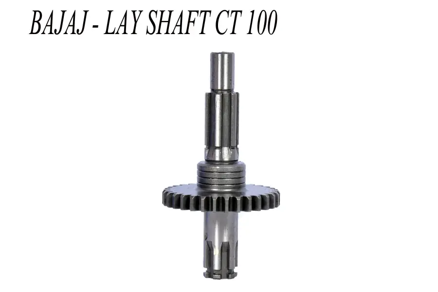 Bajaj Lay Shaft Ct100