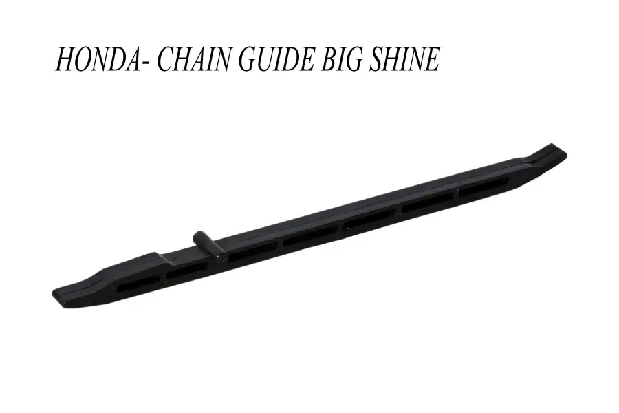 Honda Chain Guide Big Shine